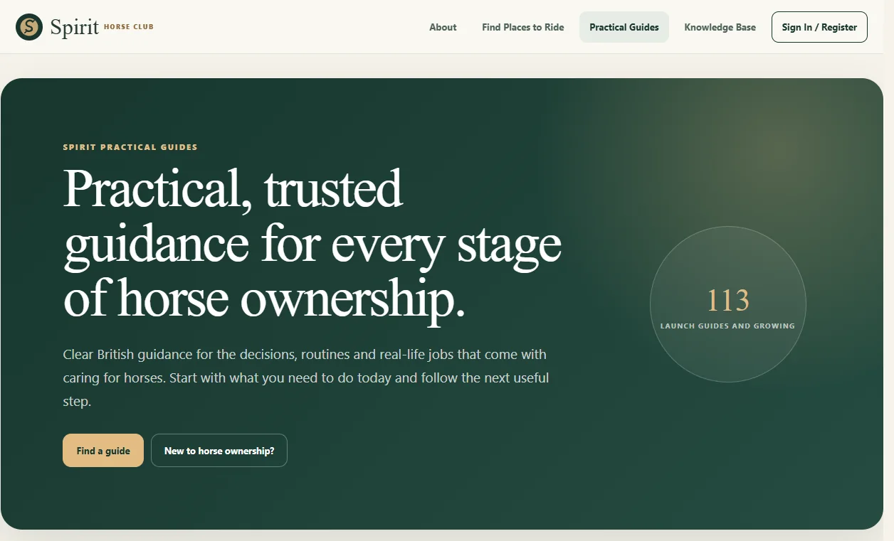 The Practical Guides page: &ldquo;Practical, trusted guidance for every stage of horse ownership&rdquo;